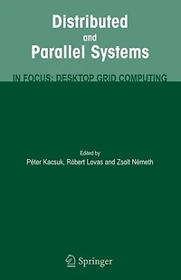 Distributed and Parallel Systems: Focus: Desktop Grid Computing