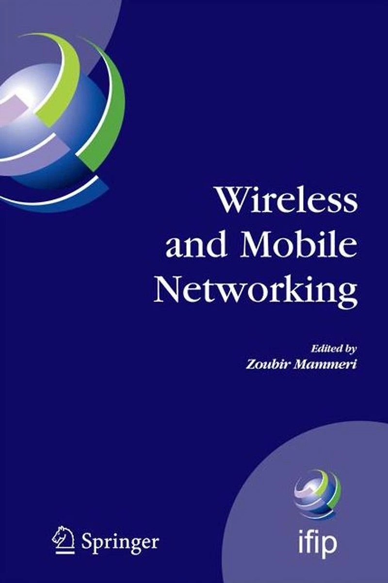 Wireless and Mobile Networking: IFIP Joint Conference on Communications Networks (MWCN'2008) Personal (PWC'2008), Toulouse, France, September 30 - October 2, 2008