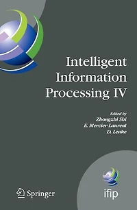 Intelligent Information Processing IV: 5th IFIP International Conference on Processing, October 19-22, 2008, Beijing, China