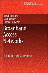 Broadband Access Networks: Technologies and Deployments