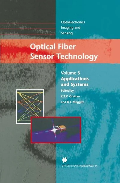 Optical Fiber Sensor Technology: Applications and Systems
