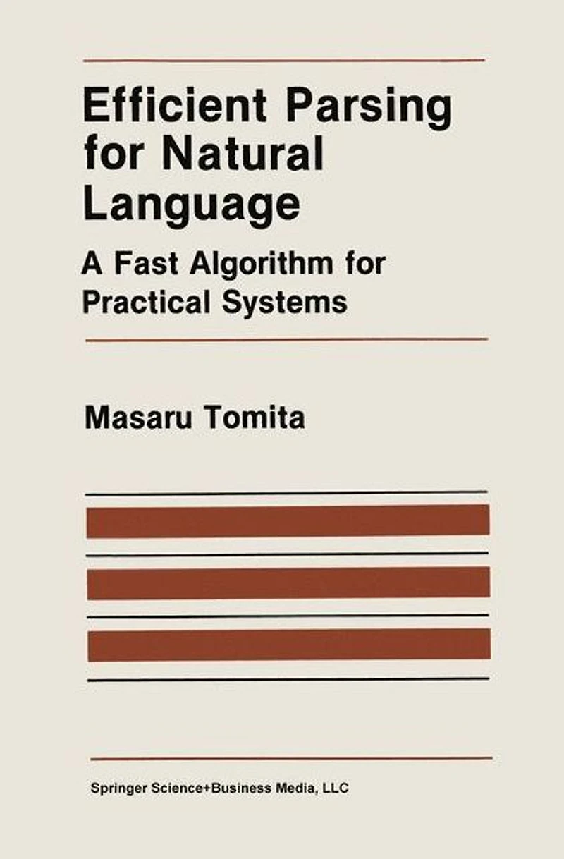 Efficient Parsing for Natural Language: A Fast Algorithm Practical Systems
