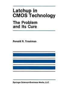 Latchup CMOS Technology: The Problem and Its Cure