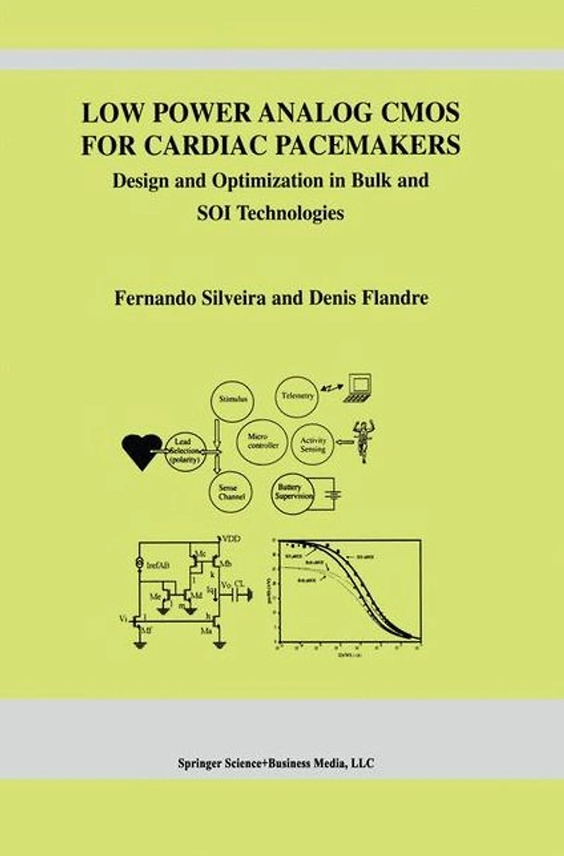 Low Power Analog CMOS for Cardiac Pacemakers: Design and Optimization Bulk SOI Technologies