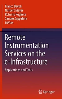 Remote Instrumentation Services on the e-Infrastructure: Applications and Tools