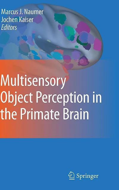 Multisensory Object Perception the Primate Brain