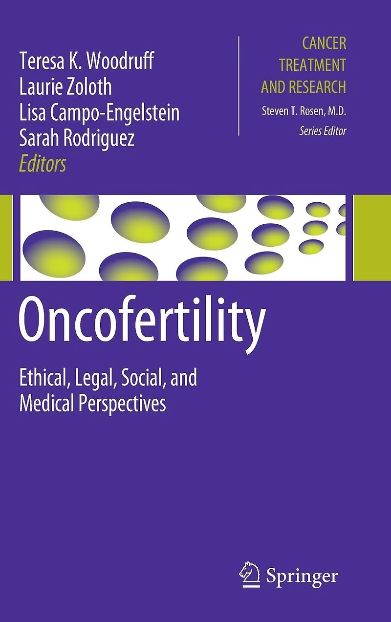 Oncofertility: Ethical, Legal, Social, and Medical Perspectives
