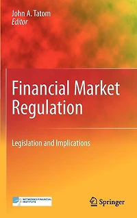 Financial Market Regulation: Legislation and Implications