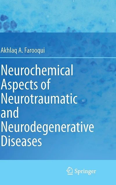 Neurochemical Aspects of Neurotraumatic and Neurodegenerative Diseases