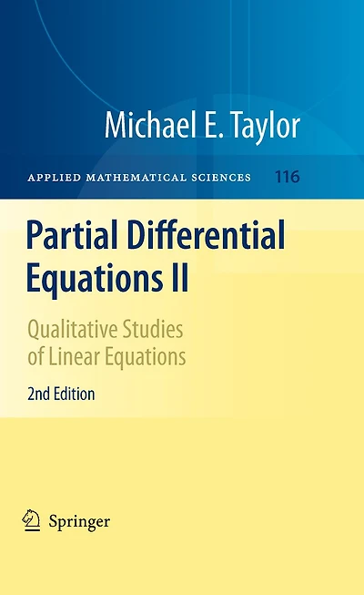 Partial Differential Equations II: Qualitative Studies of Linear Equations