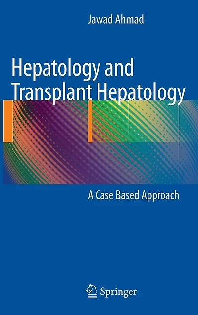 Hepatology and Transplant Hepatology: A Case Based Approach