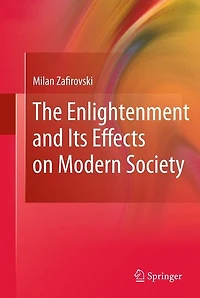 The Enlightenment and Its Effects on Modern Society