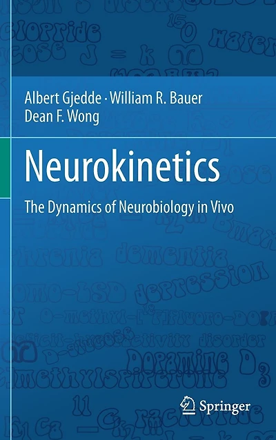Neurokinetics: The Dynamics of Neurobiology Vivo
