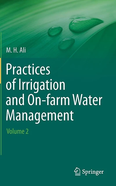 Practices of Irrigation & On-farm Water Management: Volume 2
