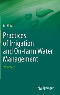 Practices of Irrigation & On-farm Water Management: Volume 2