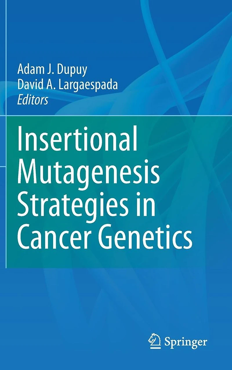 Insertional Mutagenesis Strategies Cancer Genetics