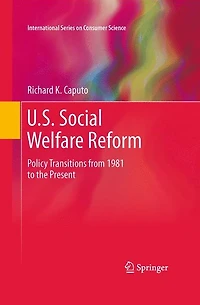 U.S. Social Welfare Reform: Policy Transitions from 1981 to the Present