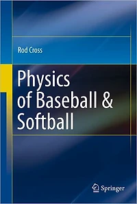 Physics of Baseball & Softball
