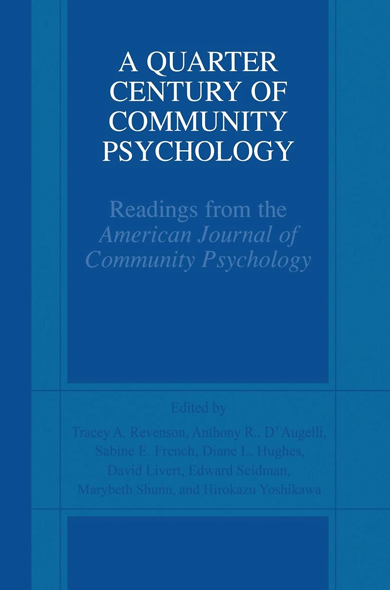 A Quarter Century of Community Psychology: Readings from the American Journal Psychology