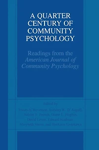 A Quarter Century of Community Psychology: Readings from the American Journal Psychology