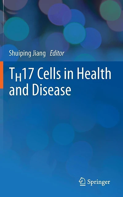 TH17 Cells Health and Disease