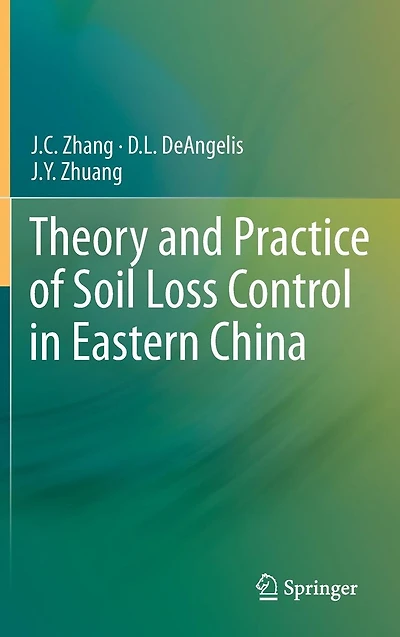 Theory and Practice of Soil Loss Control Eastern China