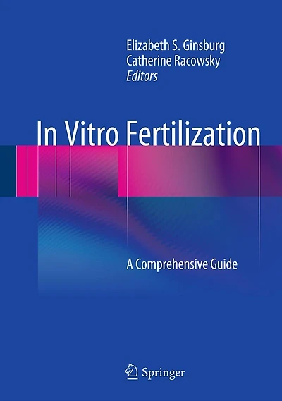 Vitro Fertilization: A Comprehensive Guide