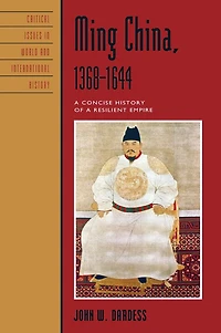 Ming China, 1368-1644: a Concise History of Resilient Empire