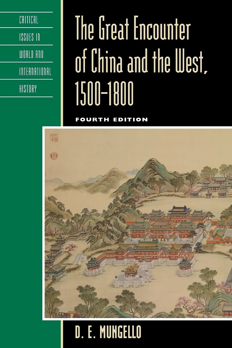 the Great Encounter of China and West, 1500-1800