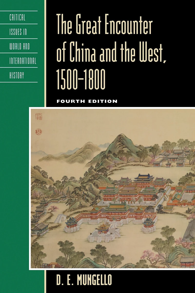 the Great Encounter of China and West, 1500-1800