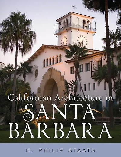 Californian Architecture Santa Barbara