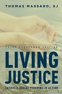 Living Justice: Catholic Social Teaching Action