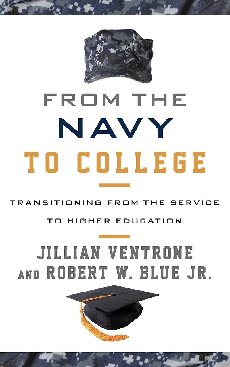 from the Navy to College: Transitioning Service Higher Education
