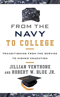 from the Navy to College: Transitioning Service Higher Education