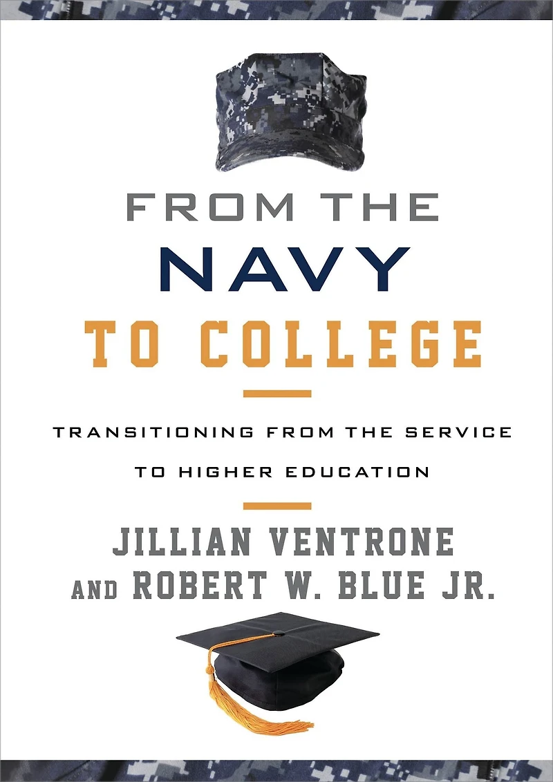 from the Navy to College: Transitioning Service Higher Education