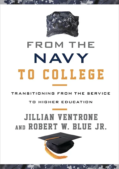 from the Navy to College: Transitioning Service Higher Education