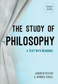 The Study of Philosophy: A Text with Readings