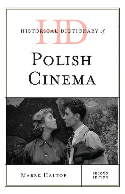 Historical Dictionary of Polish Cinema