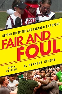 Fair and Foul: Beyond the Myths Paradoxes of Sport