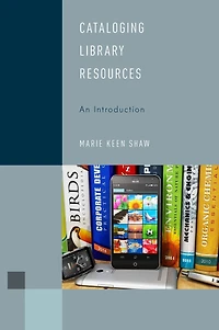 Cataloging Library Resources: An Introduction
