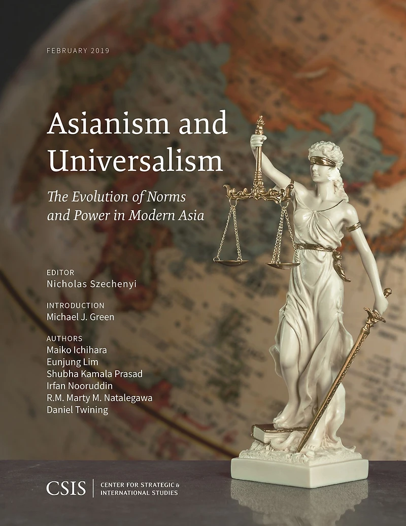 Asianism and Universalism: The Evolution of Norms Power Modern Asia