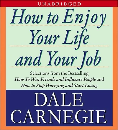 How to Enjoy Your Life and Job