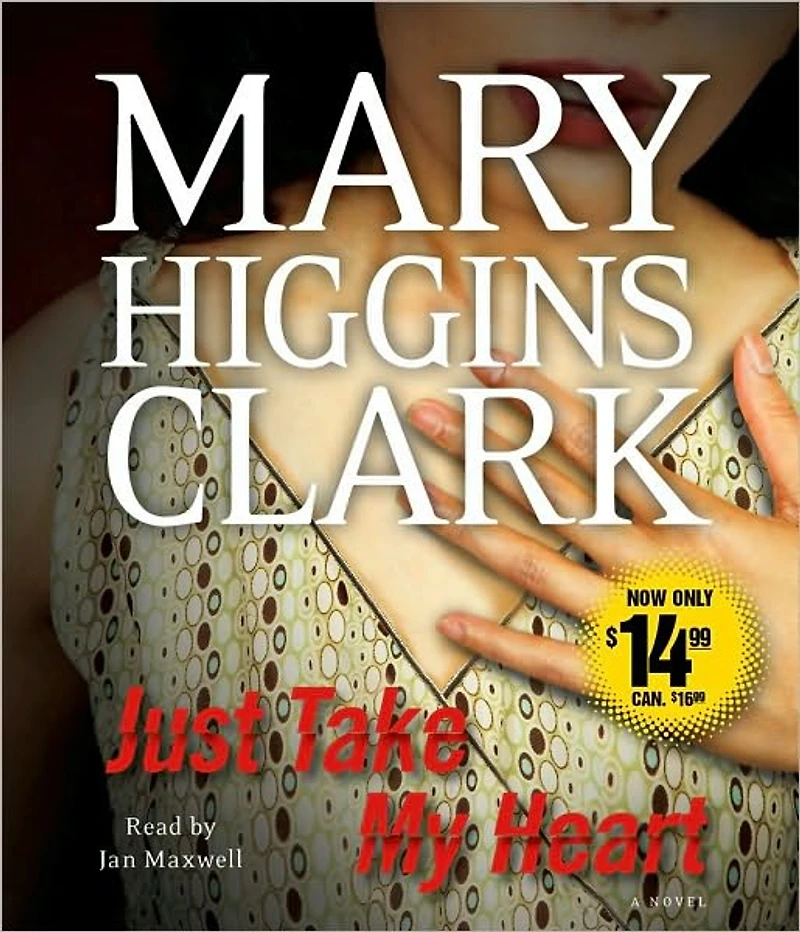 Just Take My Heart: A Novel
