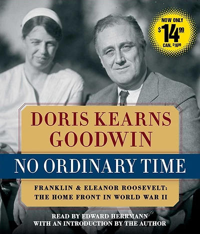 No Ordinary Time: Franklin and Eleanor Roosevelt: The Home Front World War II