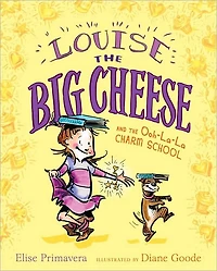 Louise the Big Cheese and Ooh-la-la Charm School