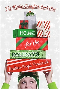 Home for the Holidays (Mother-Daughter Book Club Series #5)