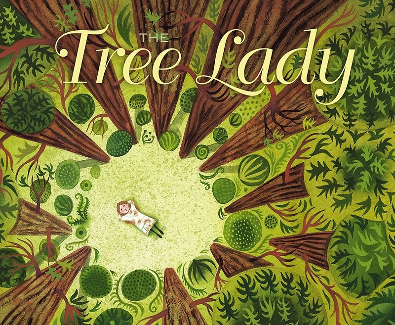 The Tree Lady: True Story of How One Tree-Loving Woman Changed a City Forever