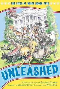 Unleashed: The Lives of White House Pets
