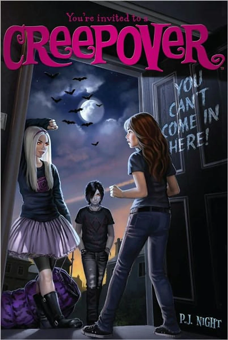 You Can't Come Here! (You're Invited to a Creepover Series #2)