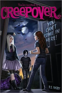 You Can't Come Here! (You're Invited to a Creepover Series #2)